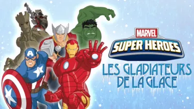 Marvel Super Heroes : Les Gladiateurs de la glace