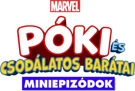 Marvel: Póki és csodálatos barátai