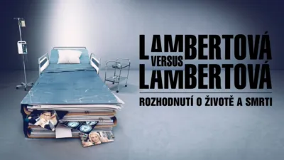 thumbnail - Lambertová versus Lambertová: Rozhodnutí o životě a smrti