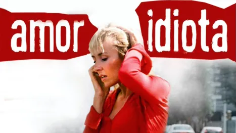 thumbnail - Amor Idiota