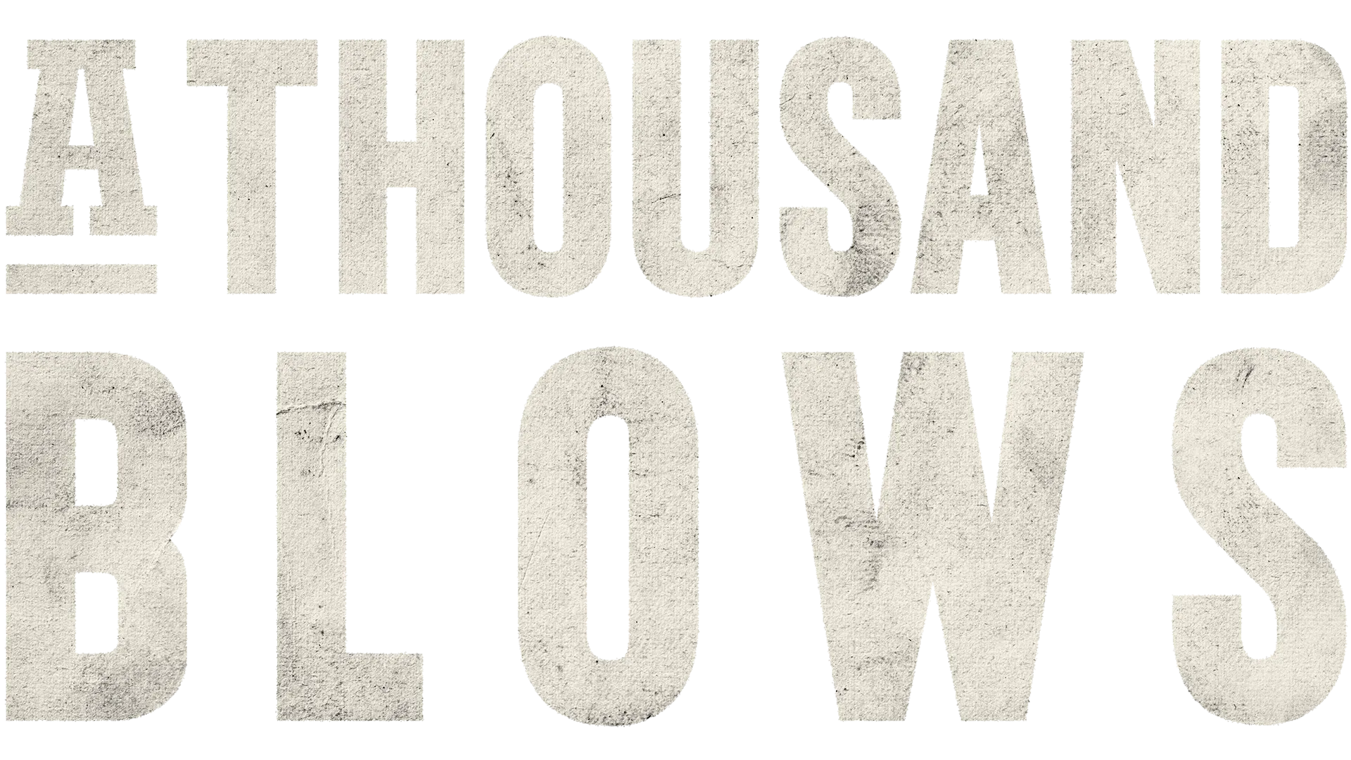 A Thousand Blows