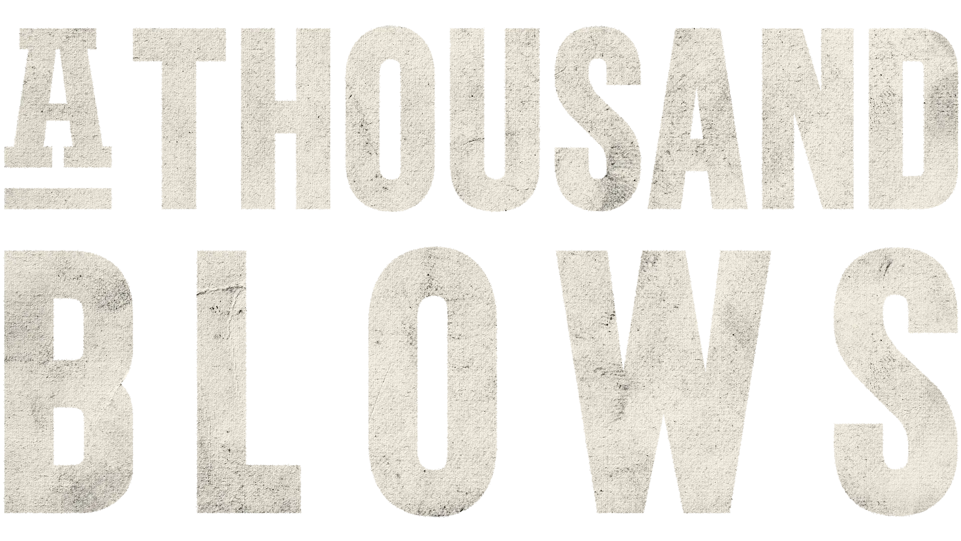A Thousand Blows