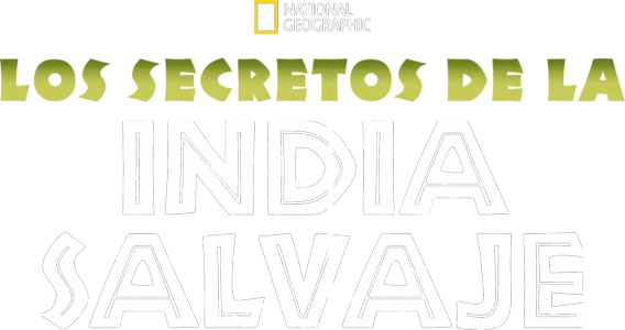 Los secretos de la India salvaje
