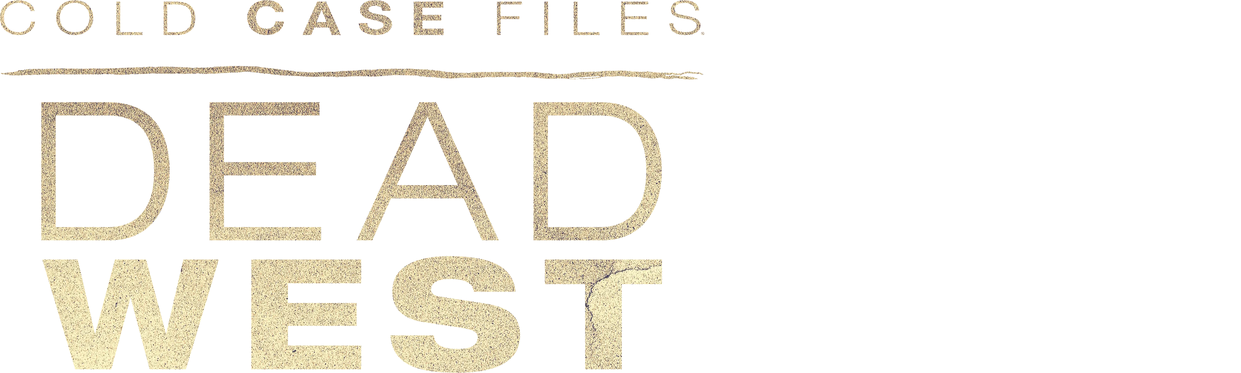 Cold Case Files: Dead West
