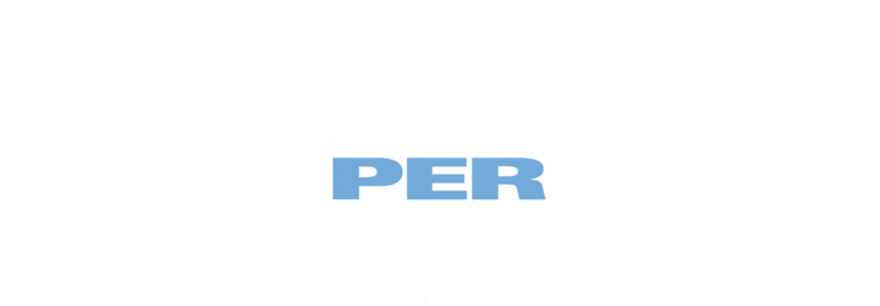Gigolò per Sbaglio