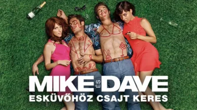 thumbnail - Mike és Dave esküvőhöz csajt keres