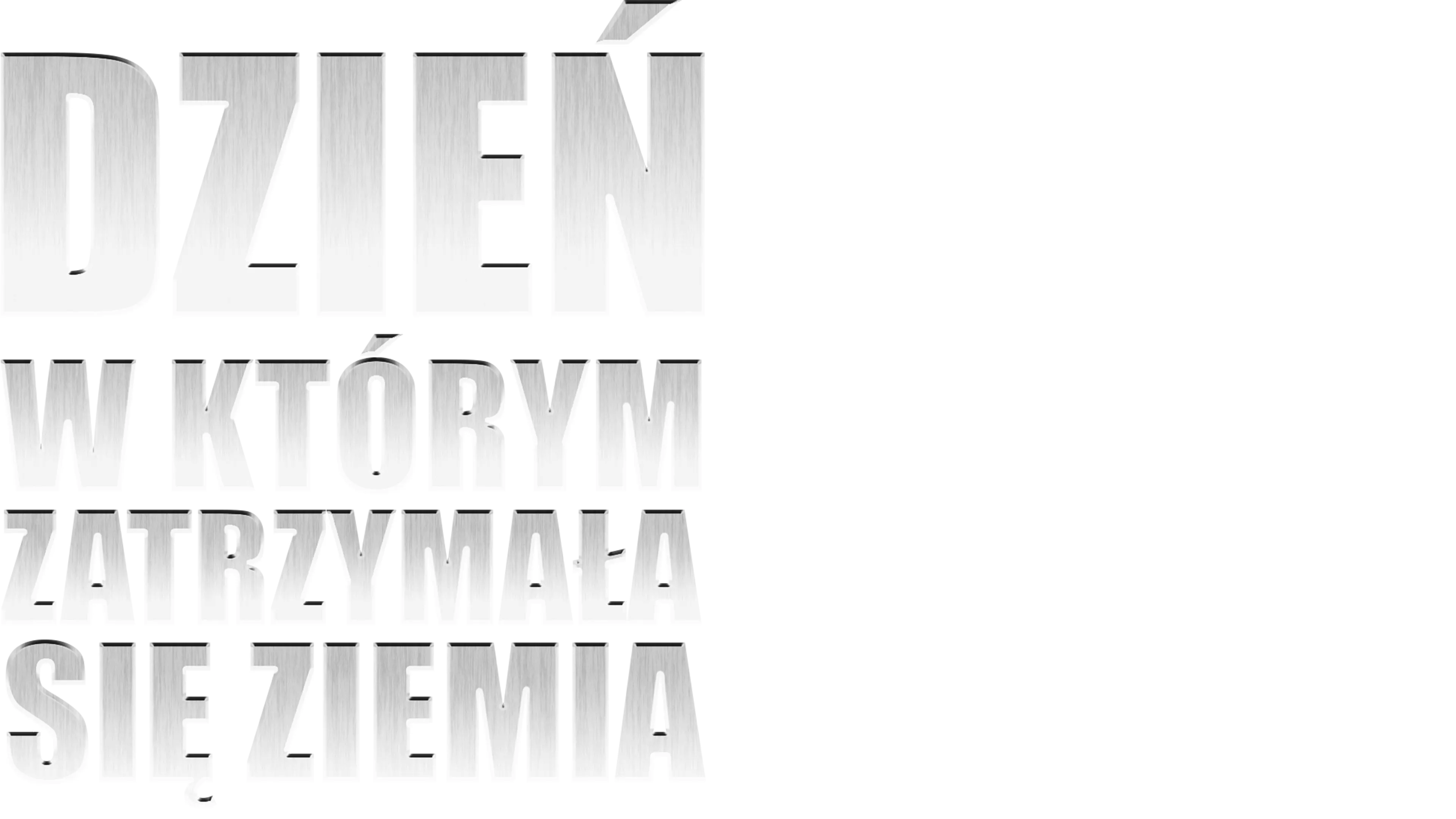 Dzień, w którym zatrzymała się Ziemia