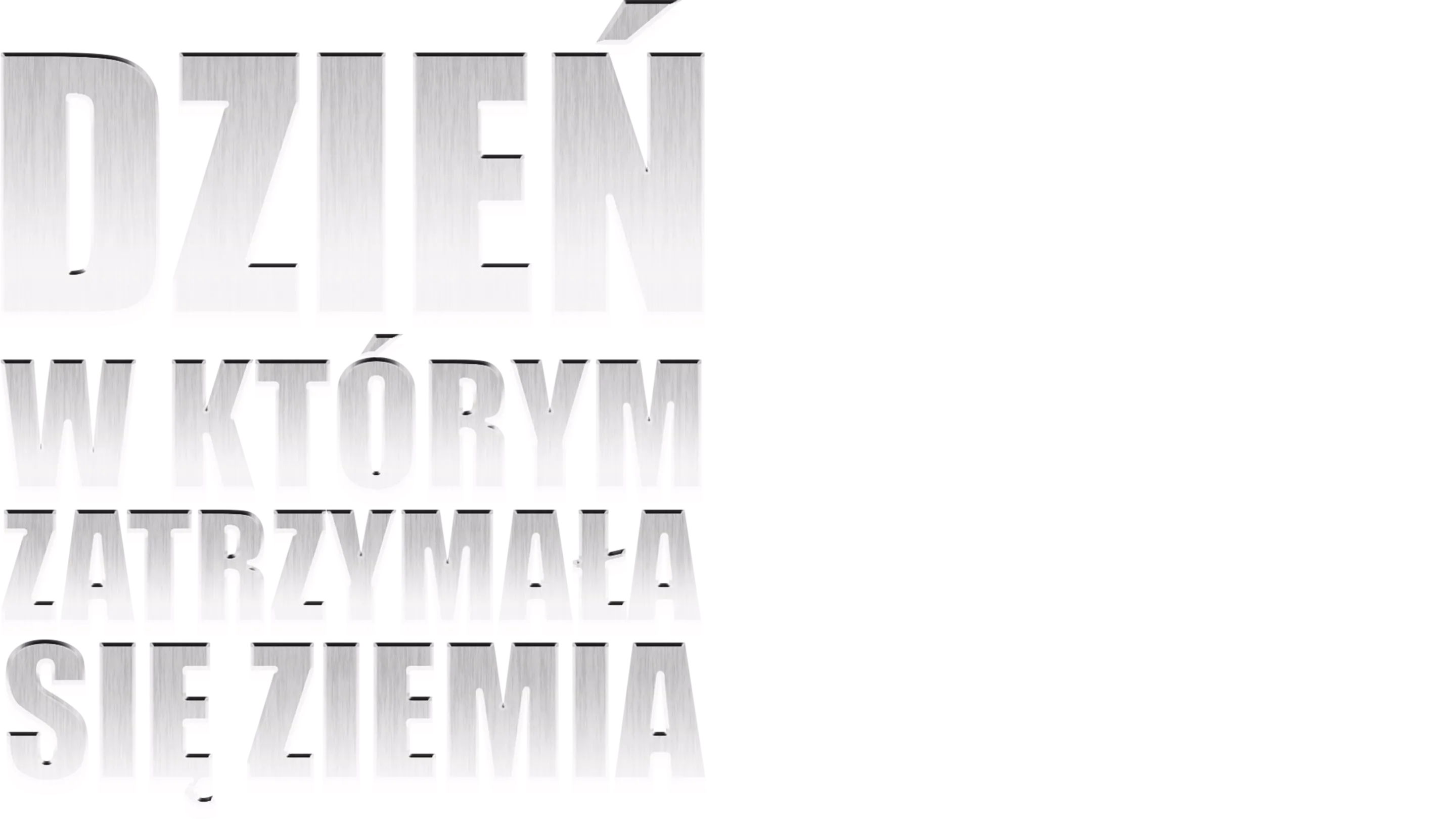 Dzień, w którym zatrzymała się Ziemia
