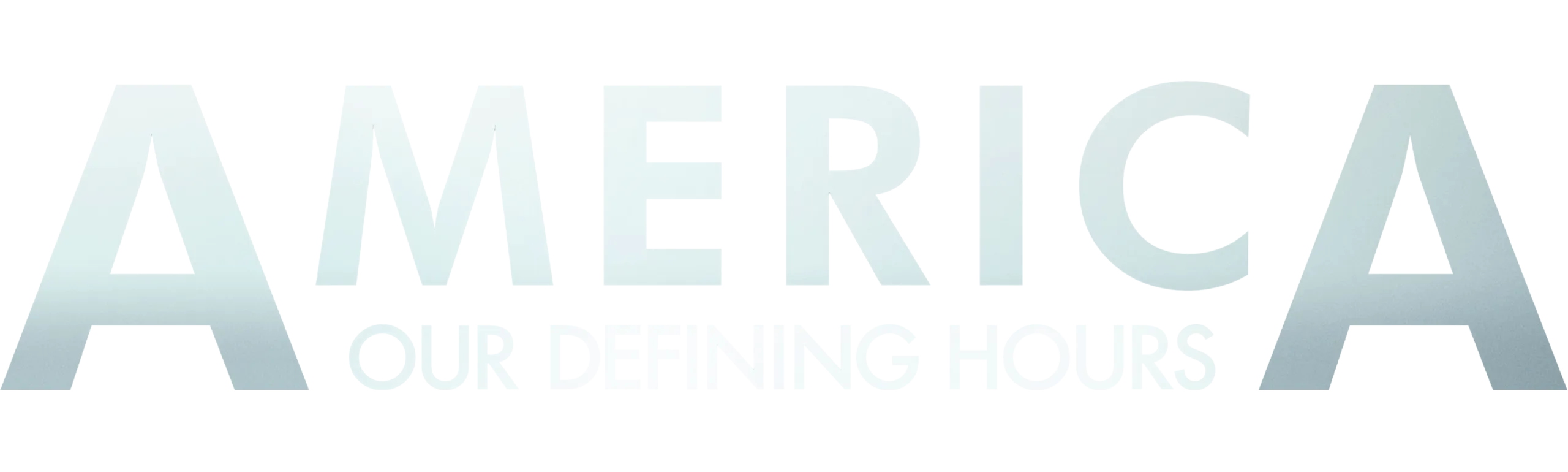 America: Our Defining Hours
