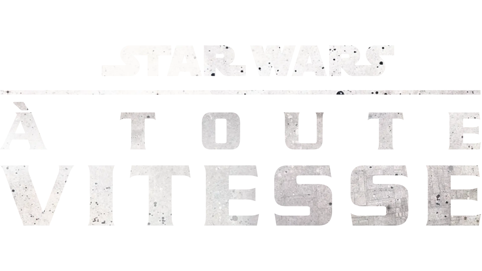 Star Wars À toute vitesse