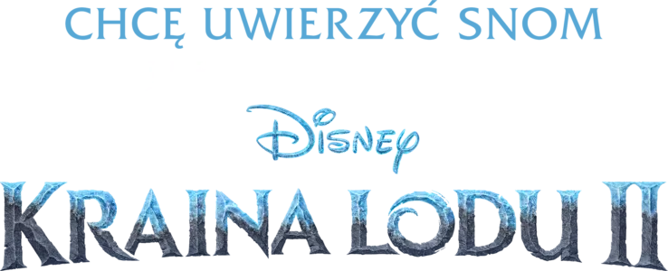 Chcę uwierzyć snom: jak powstawała Kraina lodu 2