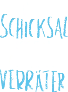 Das Schicksal ist ein mieser Verräter