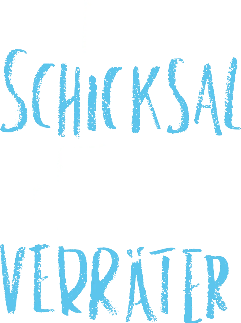 Das Schicksal ist ein mieser Verräter