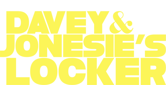 Davey & Jonesie's Locker