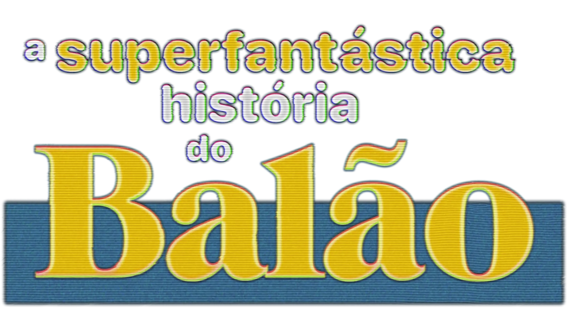 A Superfantástica História do Balão