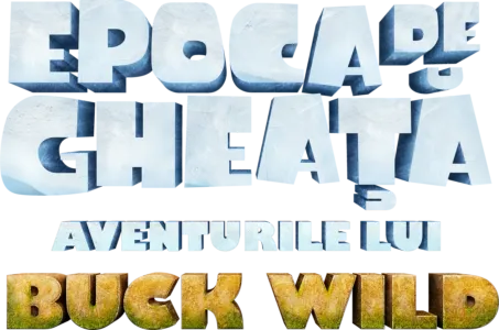 Epoca de gheață: Aventurile lui Buck Wild