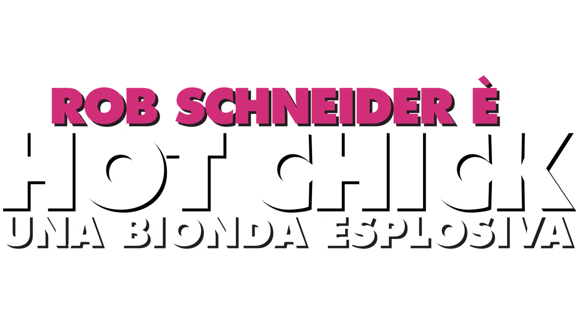 Hot Chick - Una bionda esplosiva