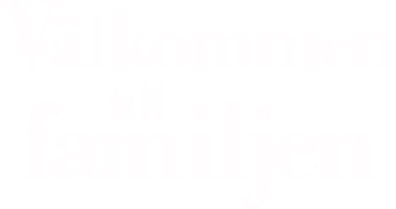 Välkommen till familjen