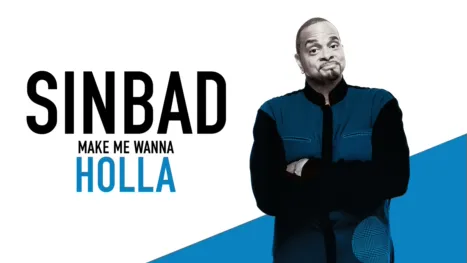 thumbnail - Sinbad: Make Me Wanna Holla