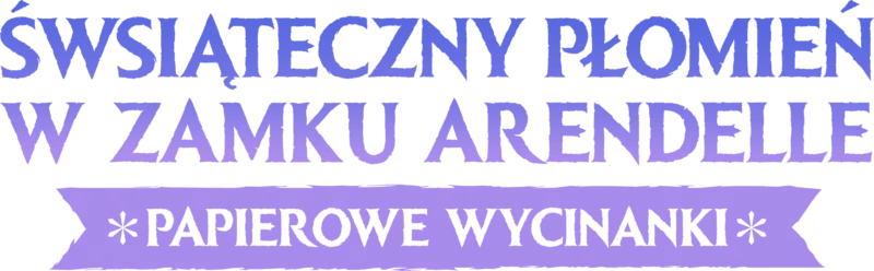 Świąteczny płomień w Zamku Arendelle: Papierowe wycinanki