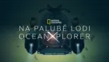 thumbnail - Na palubě lodi OceanXplorer
