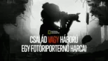 thumbnail - Család vagy háború: Egy fotóriporternő harcai