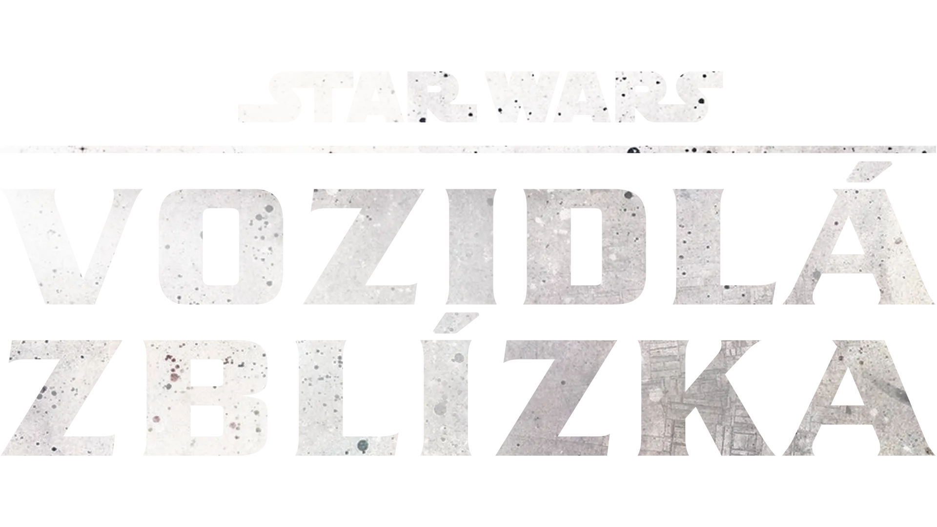Star Wars vozidlá zblízka