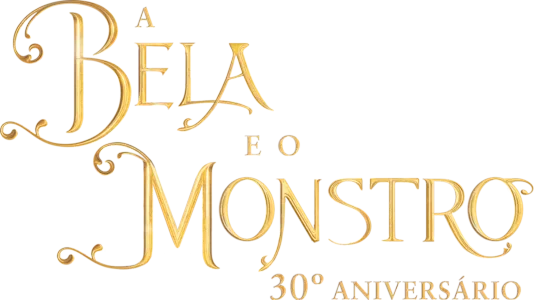 A Bela e o Monstro: 30º Aniversário