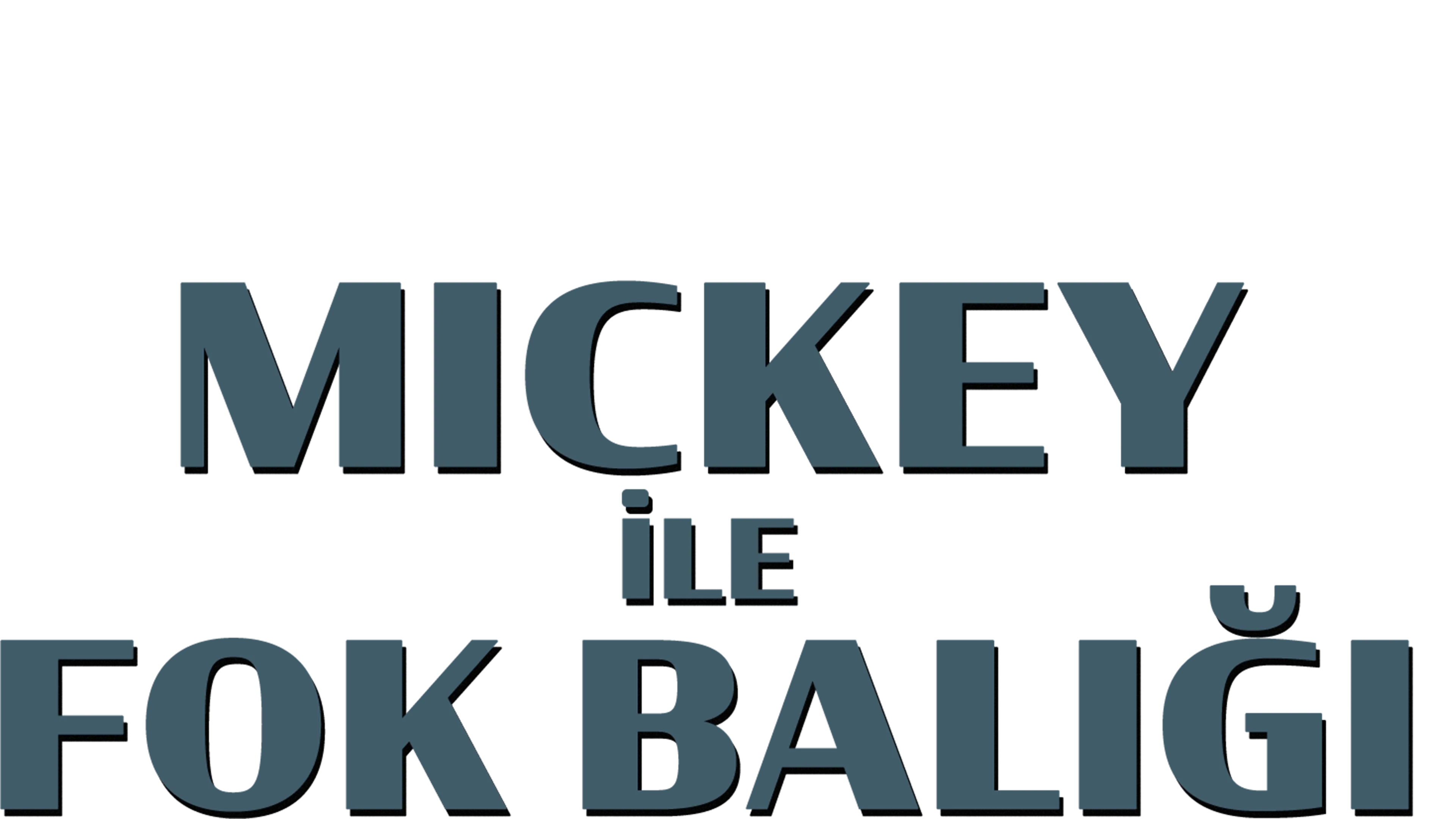 Mickey ile Fok Balığı