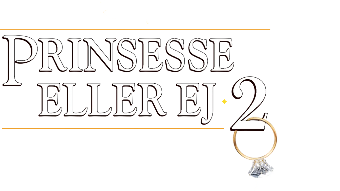 Prinsesse eller ej 2
