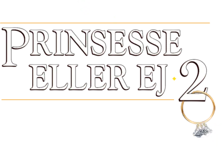 Prinsesse eller ej 2
