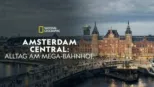 thumbnail - Amsterdam Central: Alltag am Mega-Bahnhof