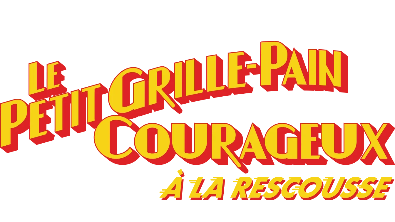 Le Petit Grille-pain courageux 2 : À la rescousse