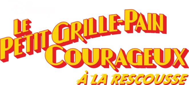 Le Petit Grille-pain courageux 2 : À la rescousse