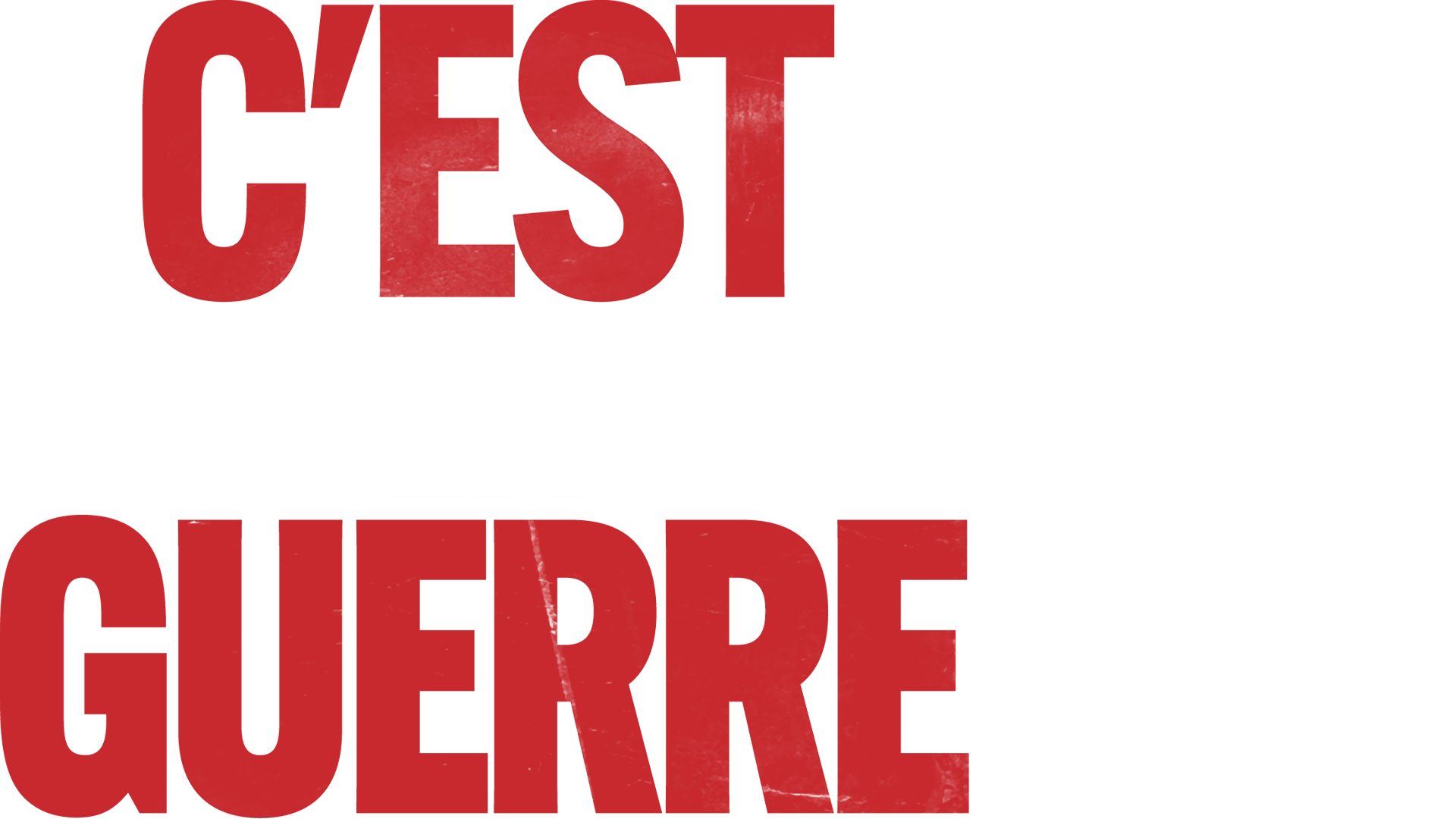 C'est La Guerre