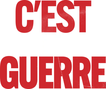 C'est La Guerre