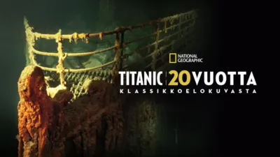 Titanic: 20 vuotta klassikkoelokuvasta