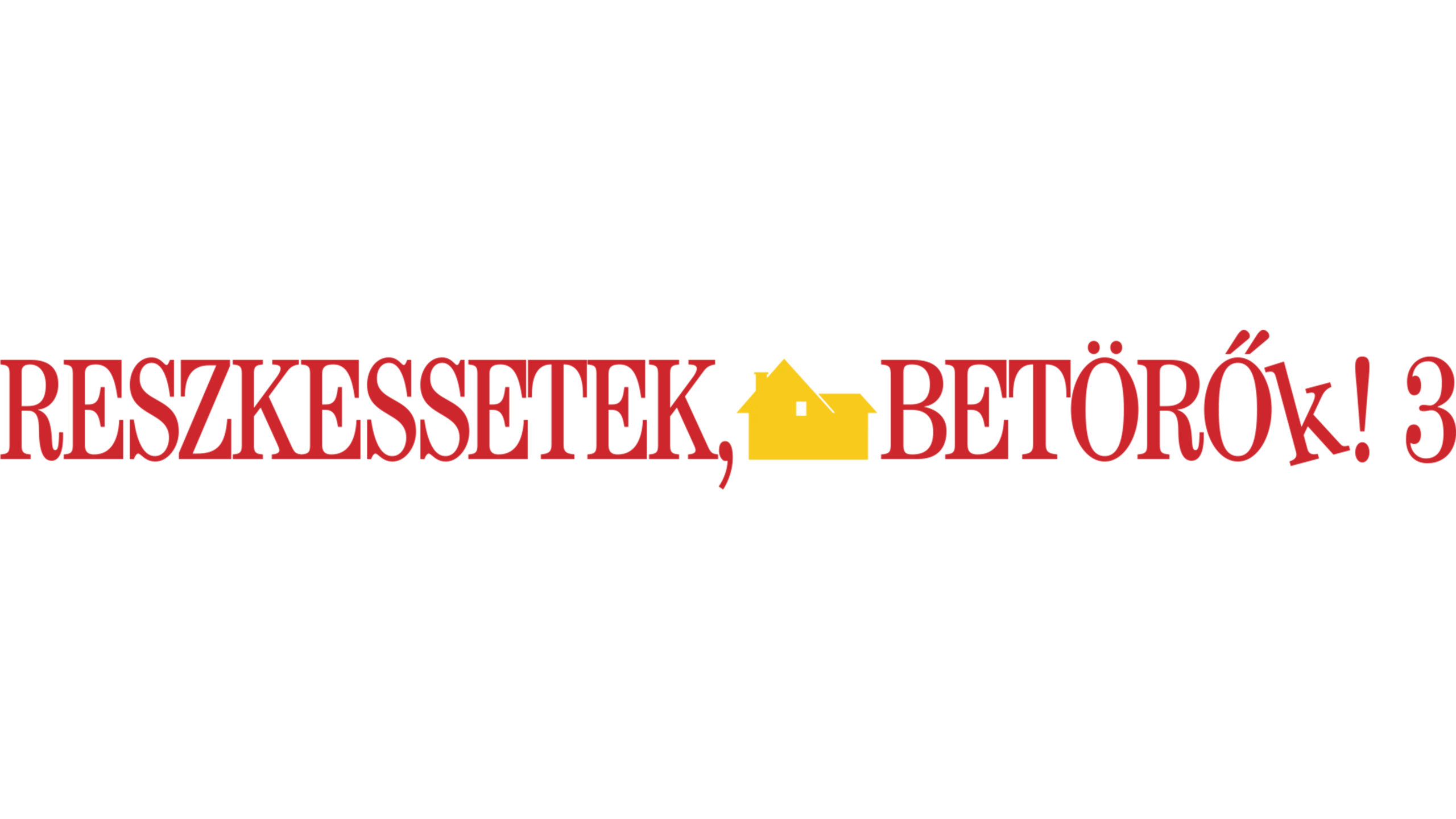 Reszkessetek, betörők! 3.