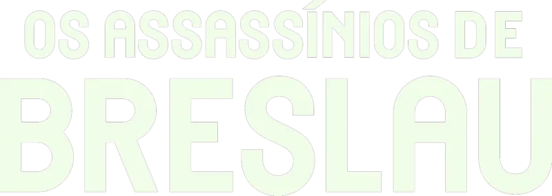 Os Assassínios de Breslau