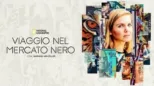 thumbnail - Viaggio nel mercato nero con Mariana Van Zeller