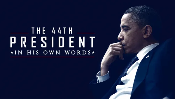 thumbnail - The 44th President: In His Own Words