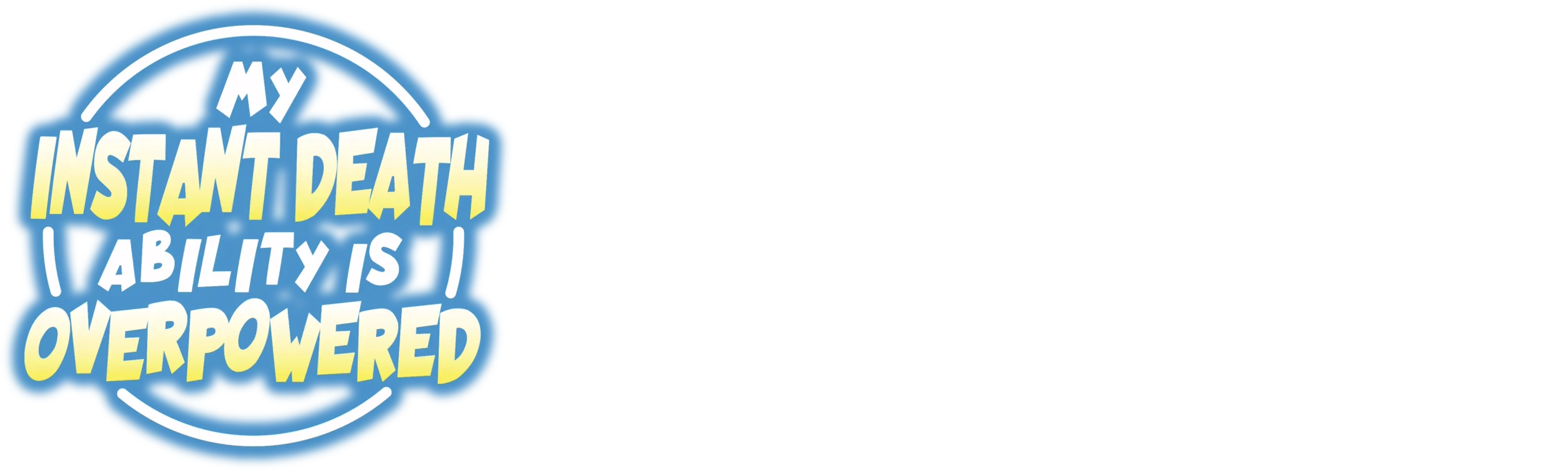 My Instant Death Ability Is So Overpowered, No One In This Other World Stands A Chance Against Me!