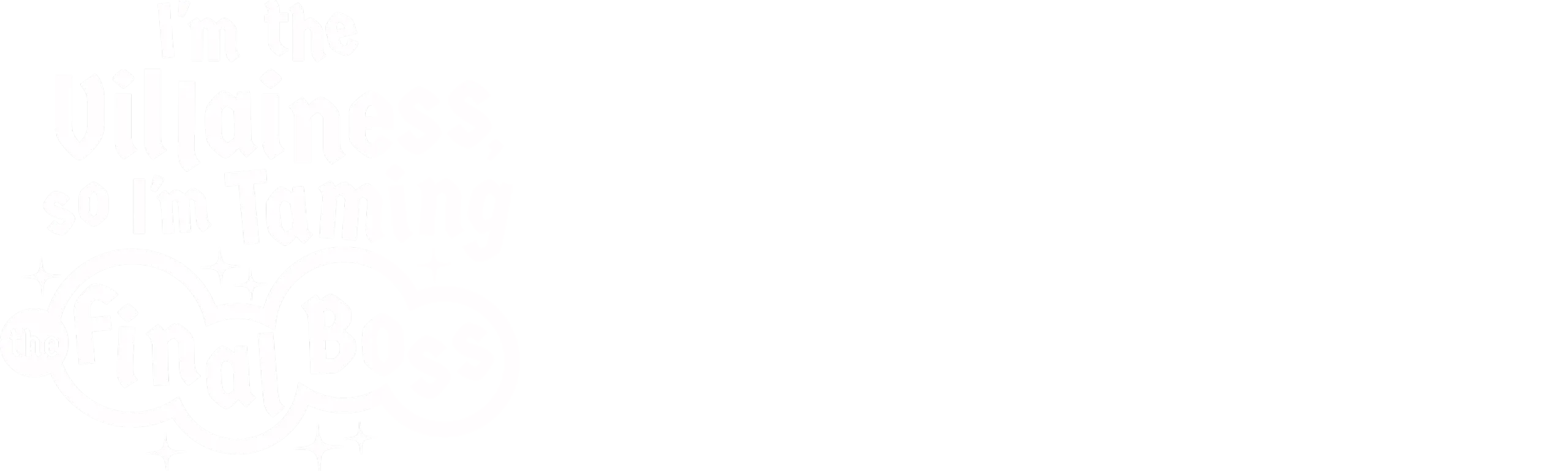 I'm the Villainess, So I'm Taming the Final Boss