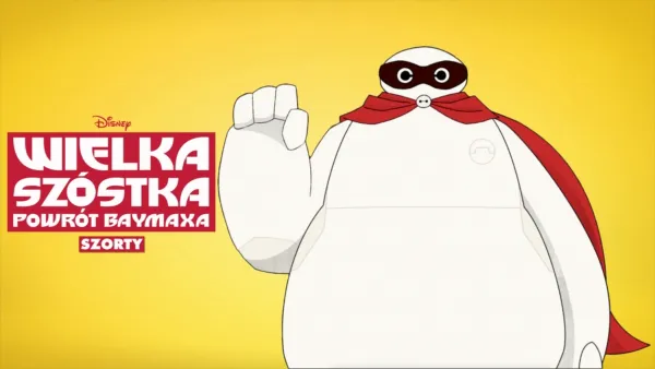 thumbnail - Wielka szóstka: Powrót Baymaxa: Shorts