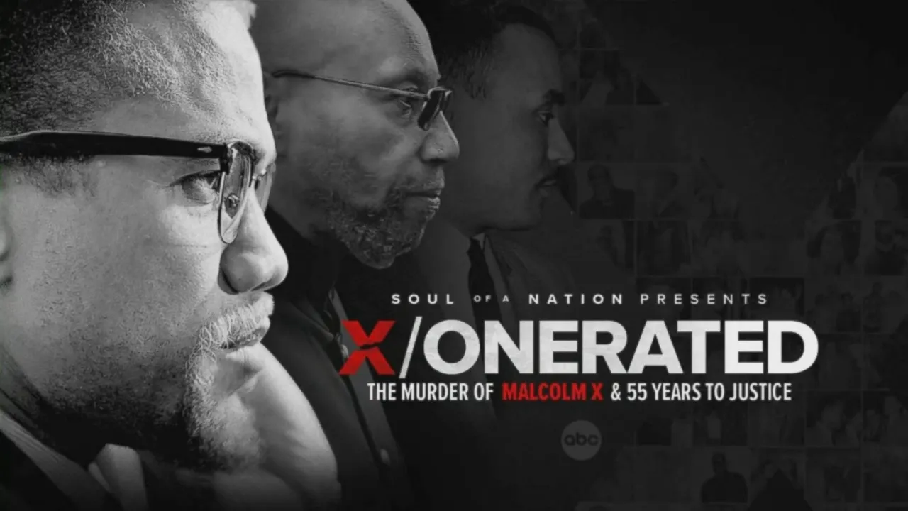 thumbnail - S1:E1 Soul of a Nation Presents: X/onerated-The Murder of Malcolm X and 55 Years to Justice