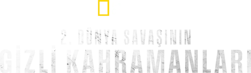 2. Dünya Savaşının Gizli Kahramanları