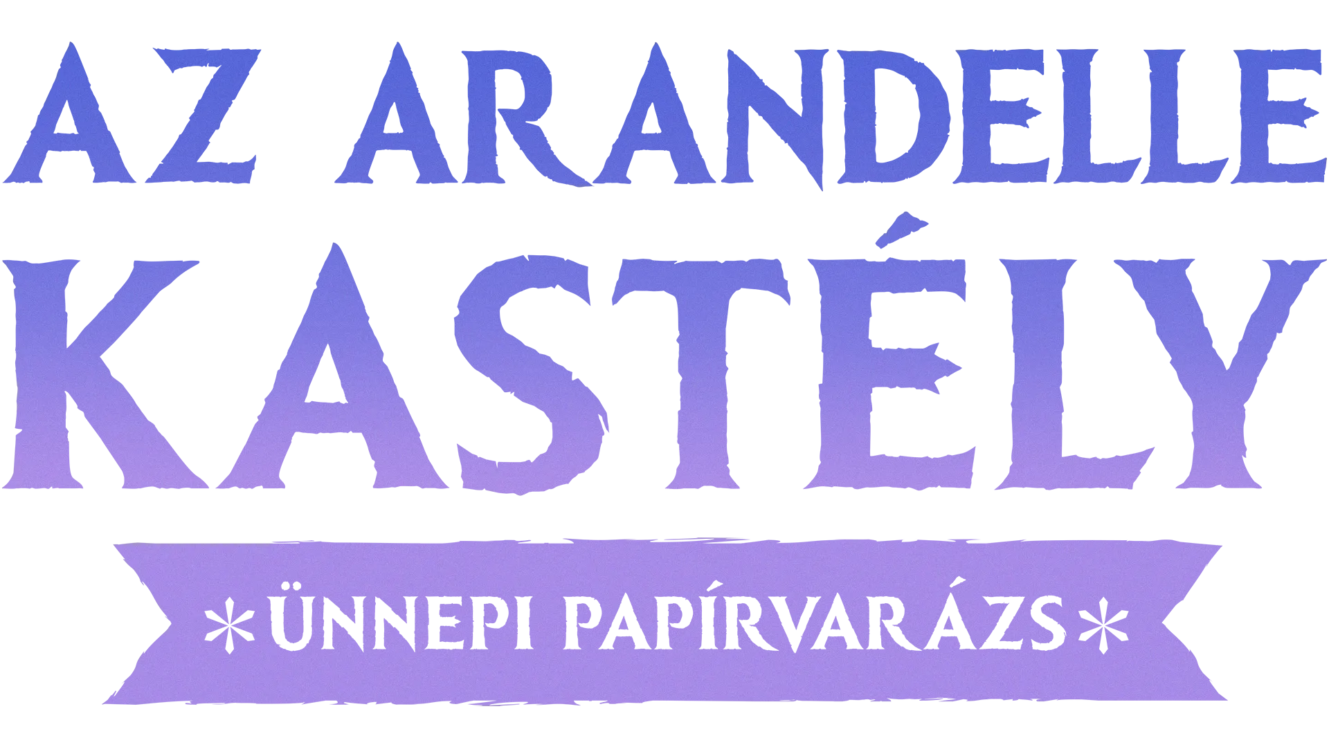 Az Arandelle kastély: ünnepi papírvarázs