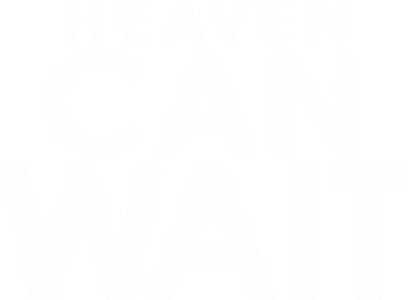 Heaven Can Wait