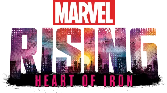 Marvel Rising: Heart of Iron