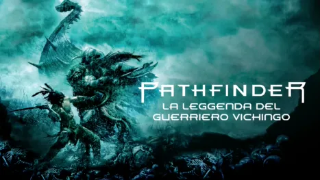 thumbnail - Pathfinder - La Leggenda del Guerriero Vichingo